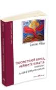 Infometeaza egoul, hraneste sufletul de Connie Miller  -Carti bune de citit